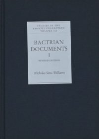 Bactrian Documents from Northern Afghanistan Part I: Legal and economic documents