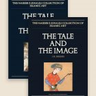 The Tale and the Image Volume Two. Illustrated manuscripts and album paintings from Iran and Turkey