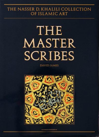 The Master Scribes: Qur’ans of the 10th to 14th centuries AD